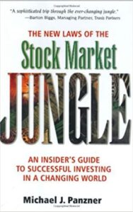 Read more about the article The New Laws of the Stock Market Jungle By Michael J. Panzner