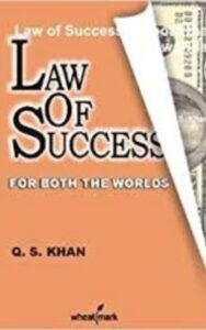 Read more about the article Law of Success for Both the Worlds By Q.S. Khan