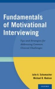 Read more about the article Fundamentals of Motivational Interviewing By JULIE   A.SCHUMACHER