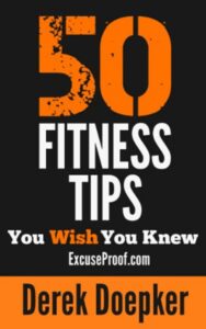 Read more about the article 50 Fitness Tips You Wish You Knew By Derek Doepker