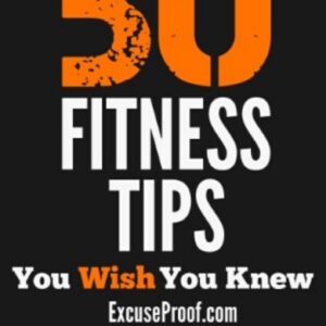 50 Fitness Tips You Wish You Knew