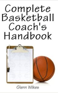 Read more about the article THE COMPLETE BOOK – Basketball Coaching Information By GLENN WILKES