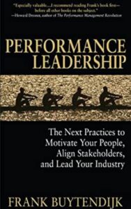 Read more about the article Performance Leadership By FRANK BUYTENDIJK