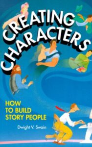 Read more about the article Creating Characters By Dwight V. Swain