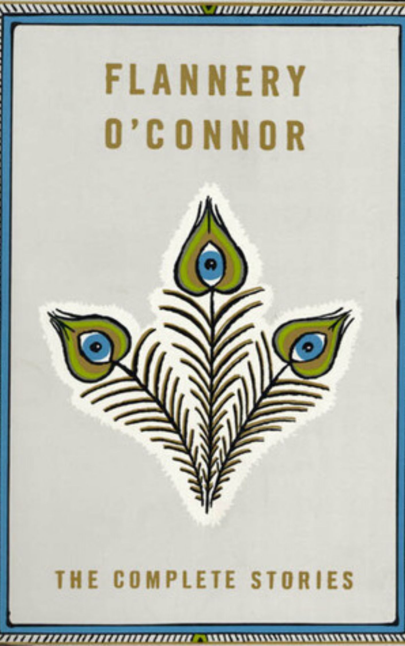 The Complete Stories of Flannery O'Connor by Flannery O'Connor