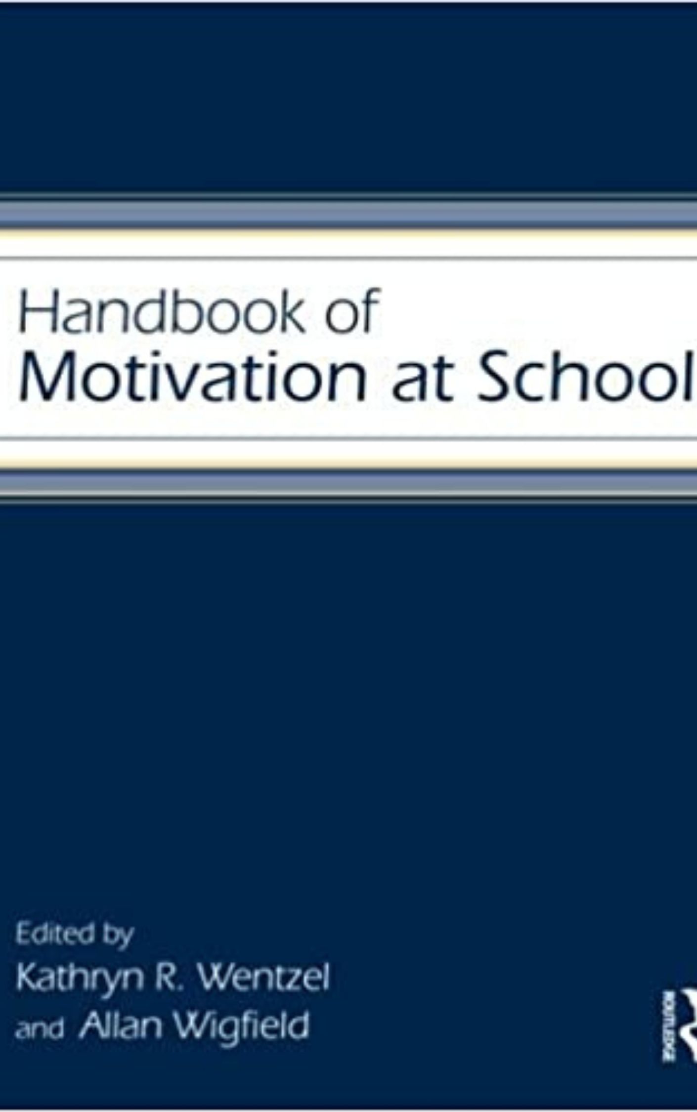 You are currently viewing Handbook of Motivation at School By Kathryn R. Wentzel