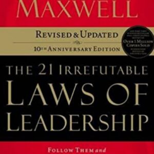 21 Irrefutable Laws of LEADERSHIP