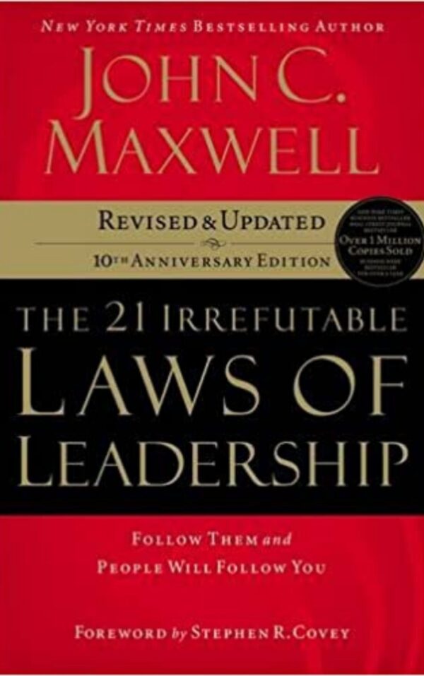 21 Irrefutable Laws of LEADERSHIP