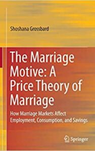 Read more about the article The Marriage Motive By Shoshana Grossbard