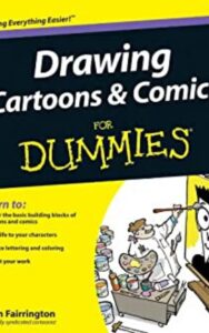 Read more about the article Drawing Cartoons & Comics for Dummies by Fairrington