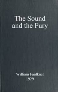 Read more about the article The Sound and the Fury by William Faulkner