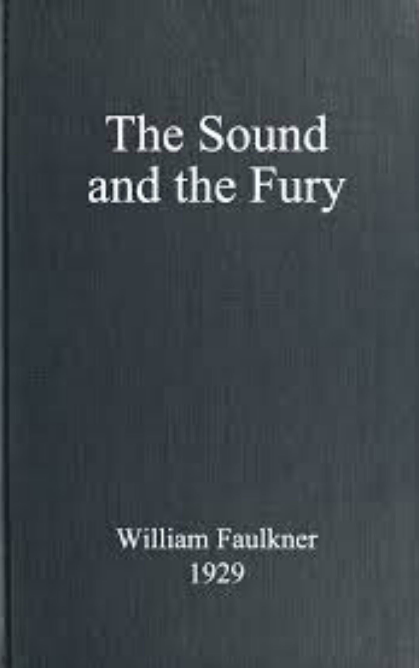 The Sound and the Fury 