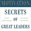 Great Motivation Secrets of Great Leaders