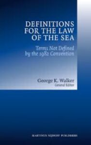 Read more about the article Definitions for the Law of the Sea By George K. Walker,