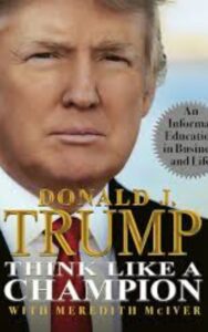 Read more about the article Think Like a Champion by Donald J. Trump