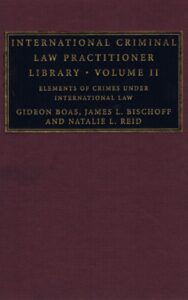 Read more about the article International Criminal Law Practitioner Library By JAMES L. BISCHOFF