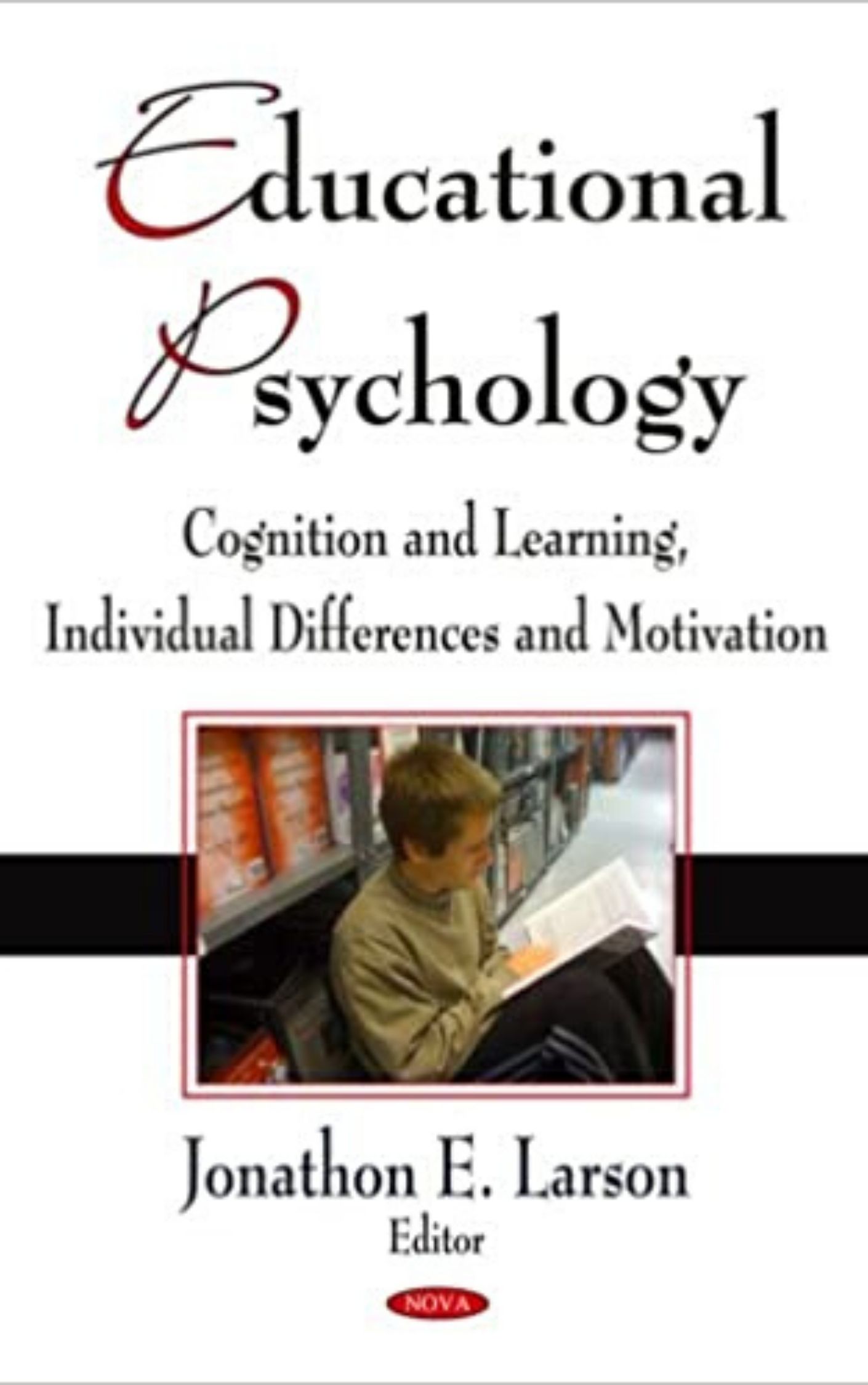 You are currently viewing Educational Psychology Cognition and Learning By Jonathon E. Larson