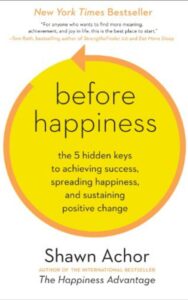 Read more about the article Before Happiness By Shawn Achor