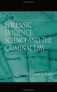 Read more about the article FORENSIC EVIDENCE By Terrence F. Kiely