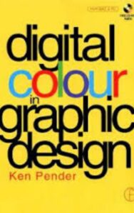 Read more about the article Digital Colour in Graphic Design By Ken Pender