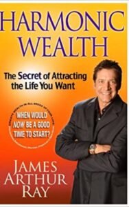 Read more about the article Harmonic Wealth By Ja m e s A r t h u r Ray