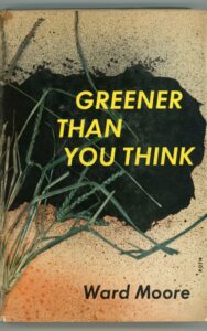 Read more about the article Greener Than You Think By  Ward Moore