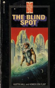 Read more about the article The Blind Spot By  Austin Hall Homer Eon Flint