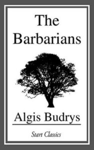 Read more about the article The Barbarians By  Algirdas Jonas Budrys