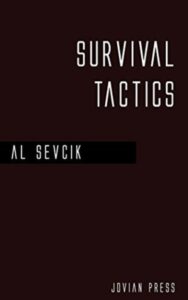 Read more about the article Survival Tactics By  Al Sevcik