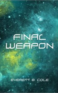 Read more about the article Final Weapon By  Everett B. Cole