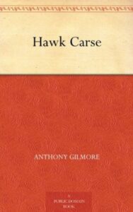 Read more about the article Hawk Carse By  Anthony Gilmore