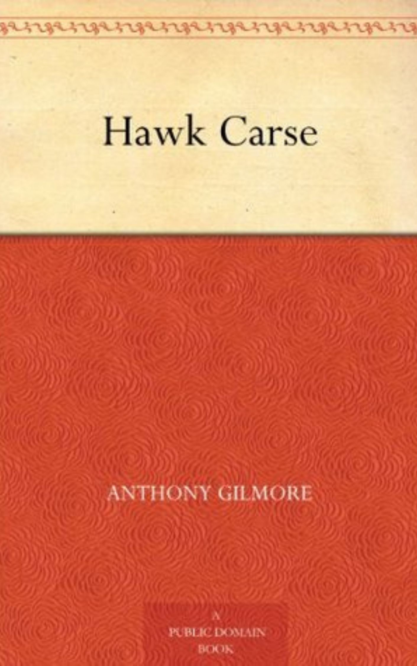 You are currently viewing Hawk Carse By  Anthony Gilmore