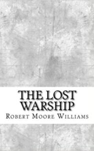 Read more about the article The Lost Warship By  Robert Moore Williams