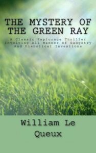 Read more about the article The Mystery of the Green Ray By  William le Queux