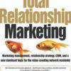 Total Relationship Marketing Third Edition by Evert Gummesson