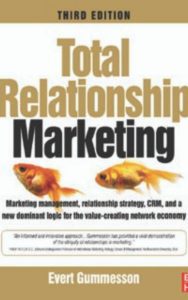 Read more about the article Total Relationship Marketing Third Edition  by Evert Gummesson