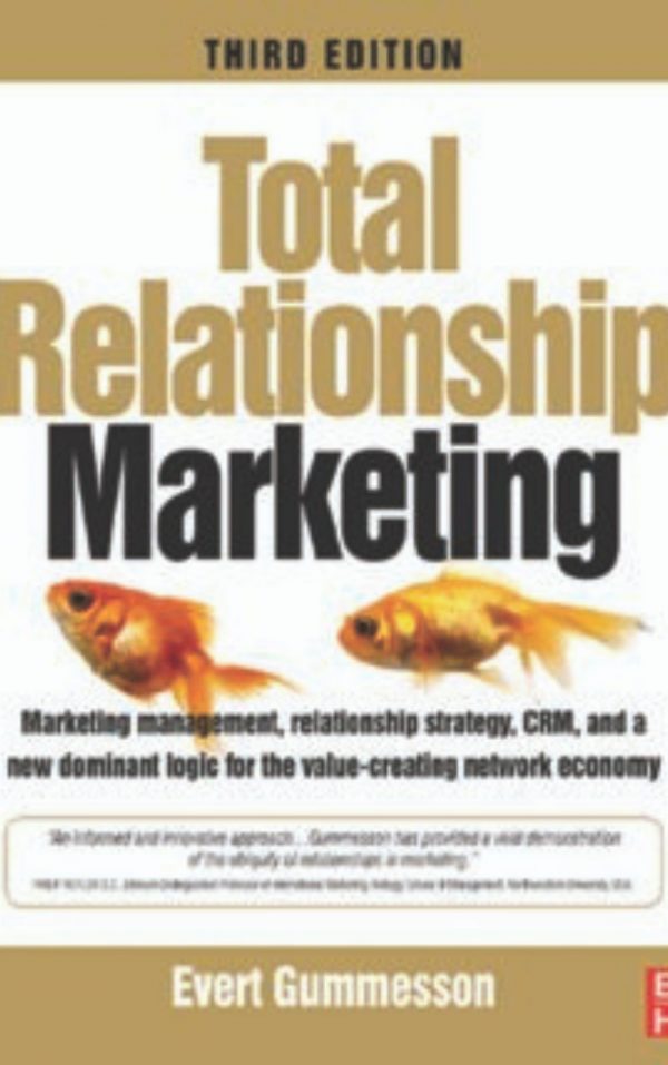 Total Relationship Marketing Third Edition by Evert Gummesson