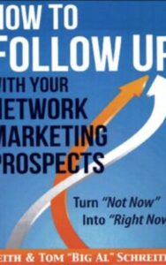 Read more about the article How to Follow Up With Your Network Marketing Prospects By Keith Schreiter, Tom Schreiter