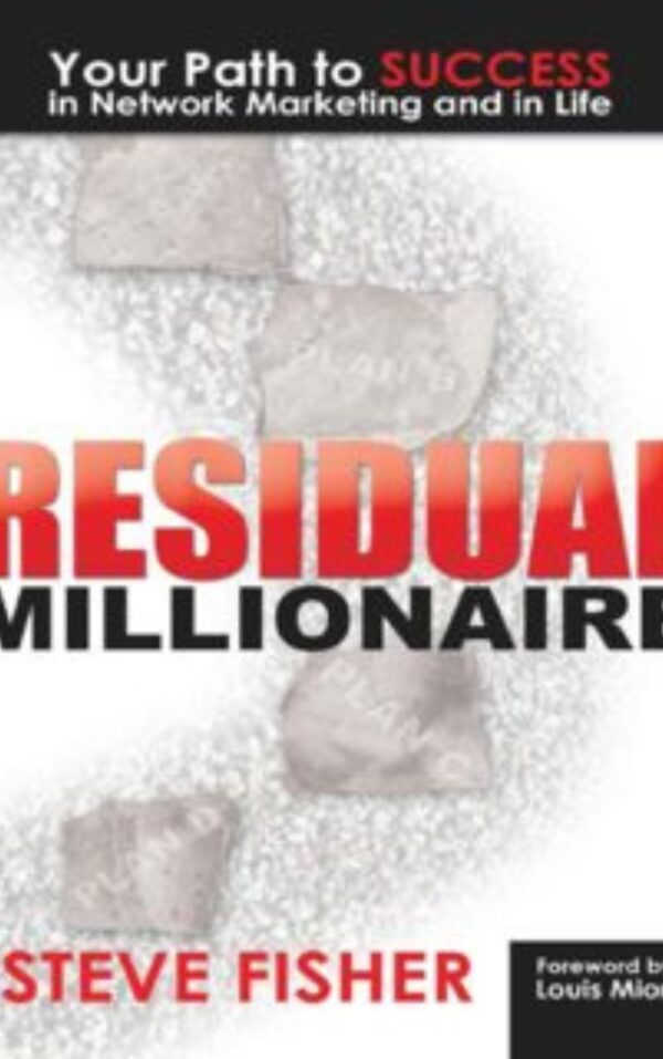 Residual Millionaire By Steve Fisher