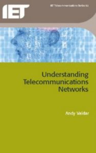 Read more about the article Understanding Telecommunication Networks by Andy Valdar