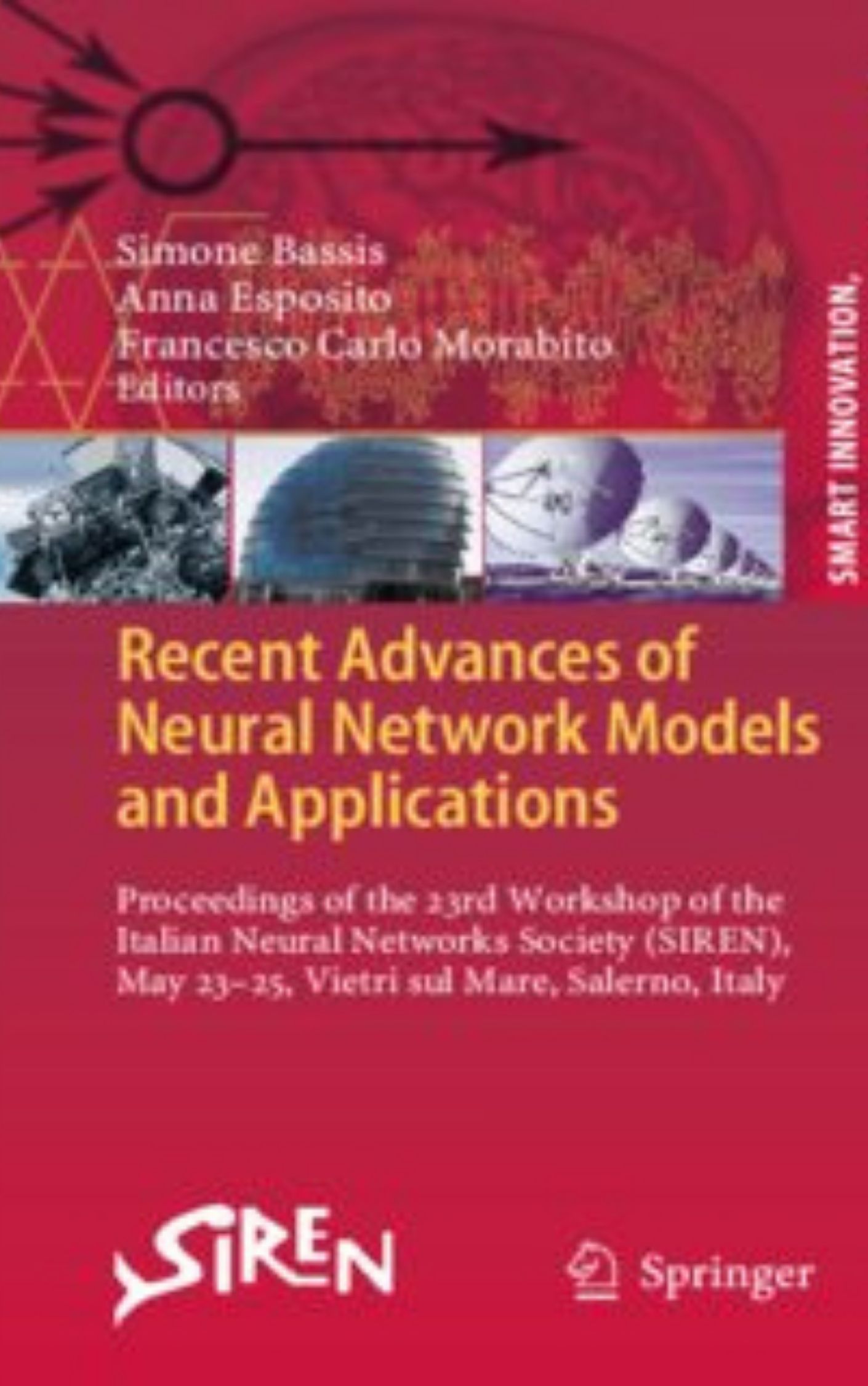 Recent Advances of Neural Network Models and Applications by Marco Villani & Stefano Benedettini & Andrea Roli & David Lane & Irene Poli & Roberto Serra