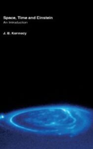 Read more about the article Space, Time and Einstein By J. B. Kennedy