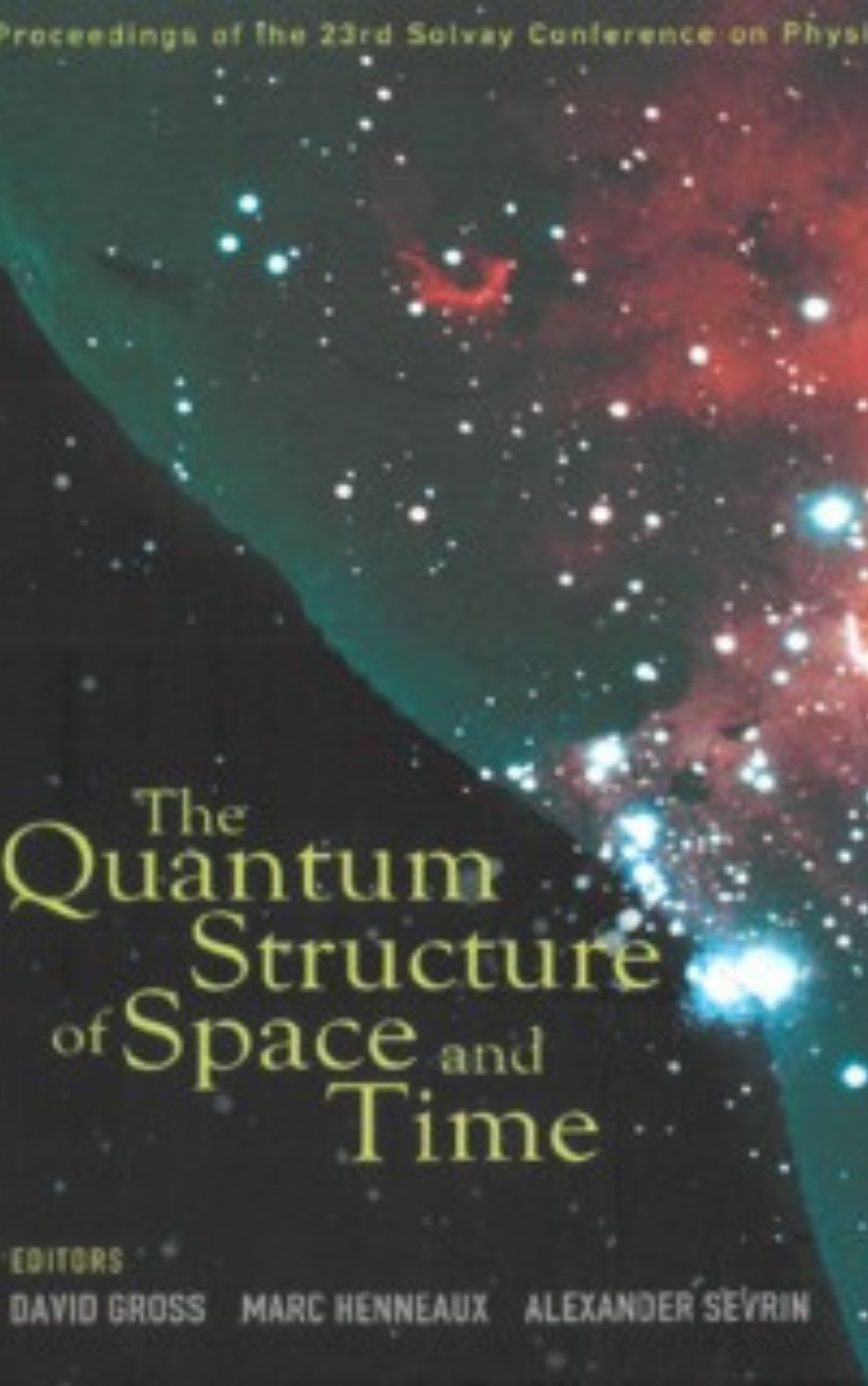 The Quantum Structure of Space and Time By David Gross, Marc Henneaux, Alexander Sevrin