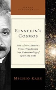 Read more about the article Einstein’s cosmos by Michio Kaku