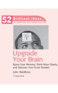 Read more about the article Upgrade Your Brain  by John Middleton