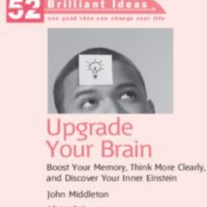 Upgrade Your Brain