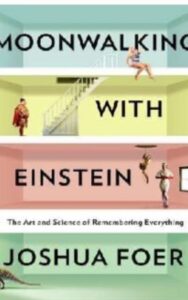 Read more about the article Moonwalking with Einstein by Joshua Foer