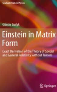 Read more about the article Einstein in Matrix Form by Günter Tudyk