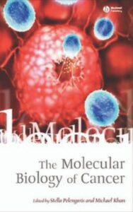 Read more about the article The Molecular Biology of Cancers By  Stella Pelengaris, Michael Khan