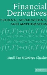 Read more about the article Financial Derivatives by Baz J. & Chacko G.